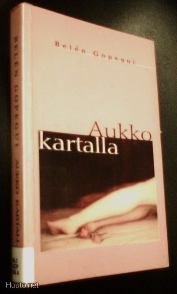 Belen Gopegui: Aukko kartalla (Sis.postikulut)