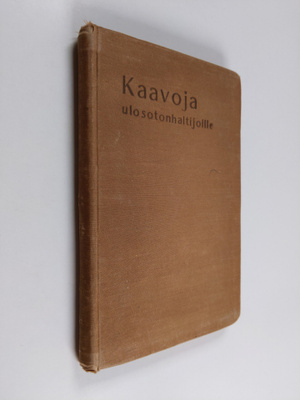 A. V. Lindberg : Kaavoja ulosotonhaltijoille = Formulär f...