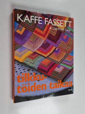 Kaffe Fassett : Tilkkutöiden taikaa : yli 20 uutta tilkku...