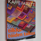 Kaffe Fassett : Tilkkutöiden taikaa : yli 20 uutta tilkku... - pikkukuva 1