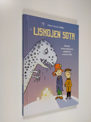 Harri Istvan Mäki : Liskojen sota : Akselin uskomattomat ...