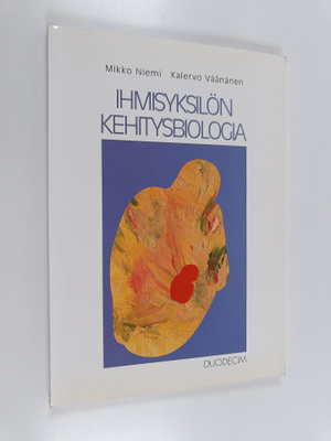 Mikko Niemi ym. : Ihmisyksilön kehitysbiologia