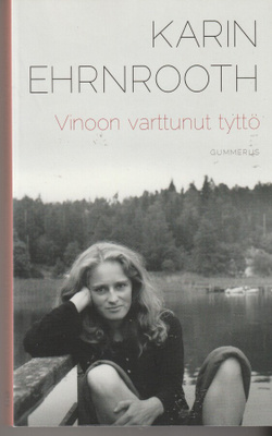 Karin Ehrnrooth, Vinoon varttunut tyttö