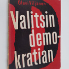 Olavi Viljanen : Valitsin demokratian (tekijän omiste) - pikkukuva 1