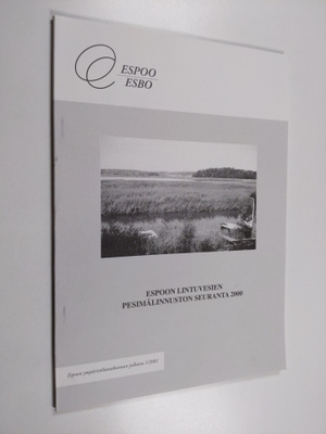 Esa Lammi : Espoon lintuvesien pesimälinnuston seuranta 2000