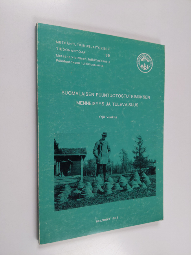 Yrjo Vuokila : Suomalaisen puuntuotostutkimuksen menneisy...