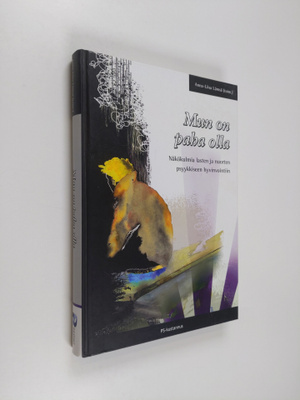 Anna-Liisa Lämsä : Mun on paha olla : näkökulmia lasten j...