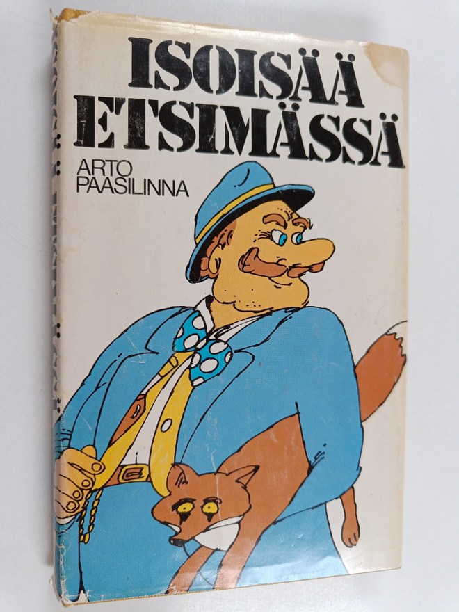 Arto Paasilinna : Isoisää etsimässä