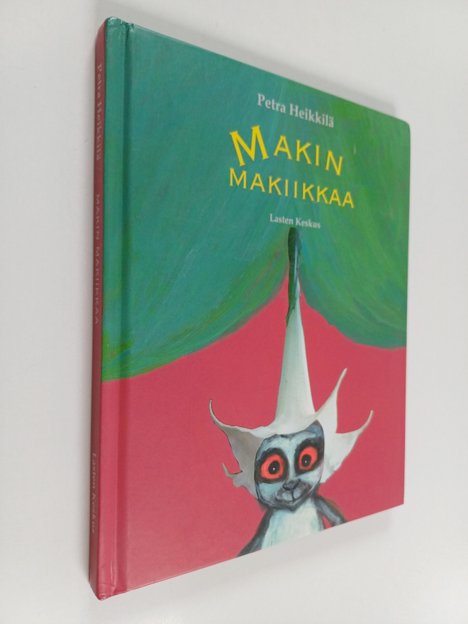 Petra Heikkilä : Makin makiikkaa : kuvittelukirja