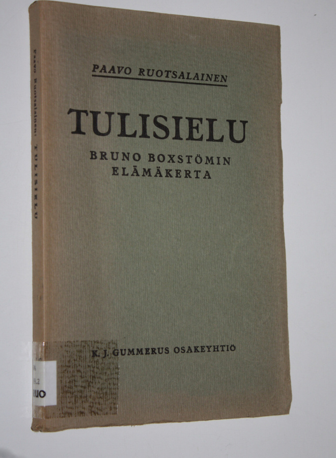 Paavo Ruotsalainen : Tulisielu : Bruno Boxströmin elämäkerta