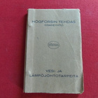 HÖGFORS vesi-ja lämpöjohtotarpeita kuvasto vuodelta 1934 - pikkukuva 1