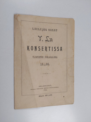 Laulujen sanat Y. L:n konsertissa yliopiston juhlasalissa...
