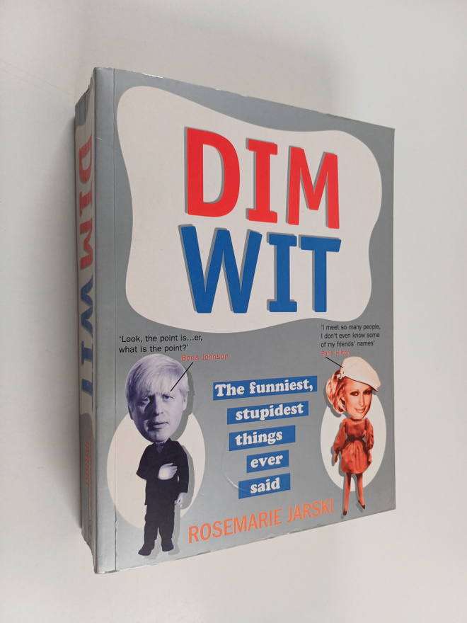 Rosemarie Jarski : Dim Wit - The Funniest, Stupidest Thin...