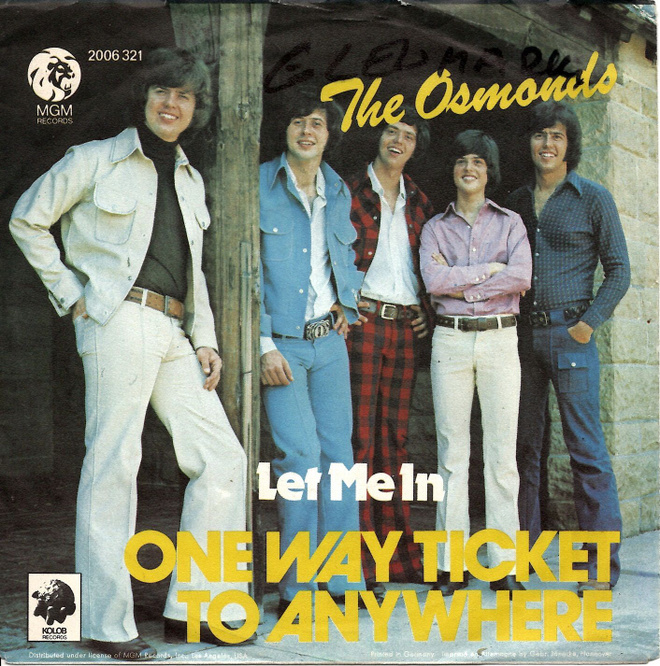 OSMONDS: One Way Ticket To Anywhere / Let Me In  7"kk