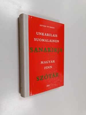 Istvan Nyirkos : Unkarilais-suomalainen sanakirja = Magya...