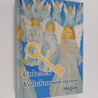 Soile Raunio : Enkelten valtakunnan avain - pikkukuva 1
