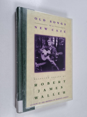 Robert James Waller : Old songs in a new cafe