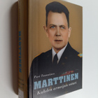 Pasi Tuunainen : Marttinen : kahden armeijan soturi - pikkukuva 1