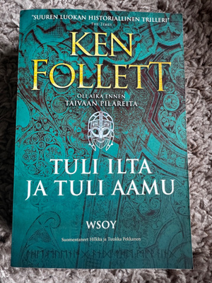 Ken Follett - Tuli ilta, tuli aamu