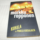 Markku Ropponen Kuhala ja puhelu kiusaajalta -pok - pikkukuva 1