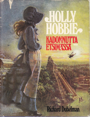 Richard Dubelman: Holly Hobbie - kadonnutta etsimässä (sid.)