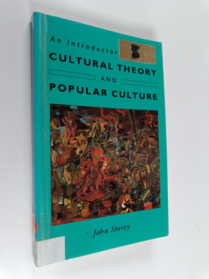 John Storey : An introductory guide to cultural theory an...