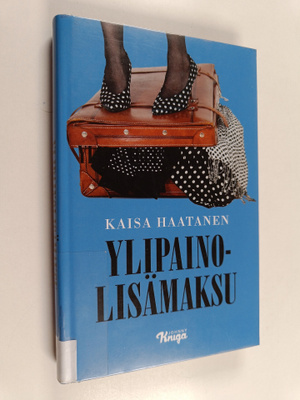 Kaisa Haatanen : Ylipainolisämaksu