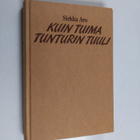 Sirkka Aro : Kuin tuima tunturin tuuli : Ida Kyrön värikä... - pikkukuva 1