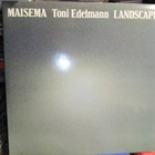 LP Toni EDELMANN : MAISEMA -  LANDSCAPE ( SIS POSTIKULU) - pikkukuva 1