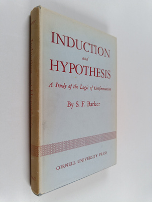 S. F. Barker : Induction and hypothesis : a study of the ...