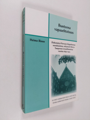 Heimo Rinne : Ihanteena vapaaehtoisuus : diakoniatyö Porv...