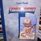 LASSE AUTIO :  TAISTELUA MIELISTÄ - pikkukuva 1