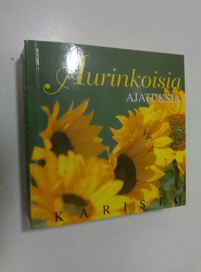 suomentanut Lea Soininen : Aurinkoisia ajatuksia : kohti ...