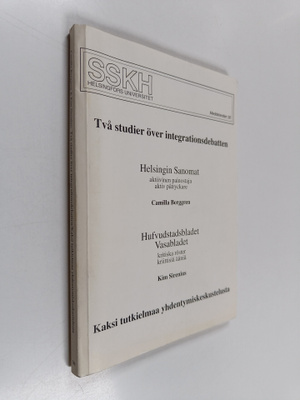Två studier över integrationsdebatten Kaksi tutkielmaa yh...