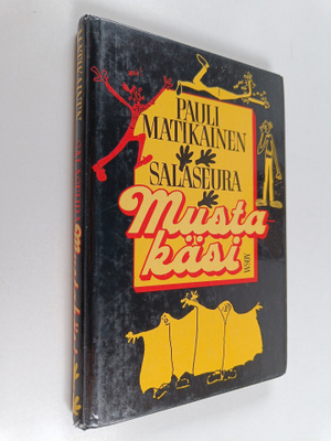 Pauli Matikainen : Salaseura Mustakäsi