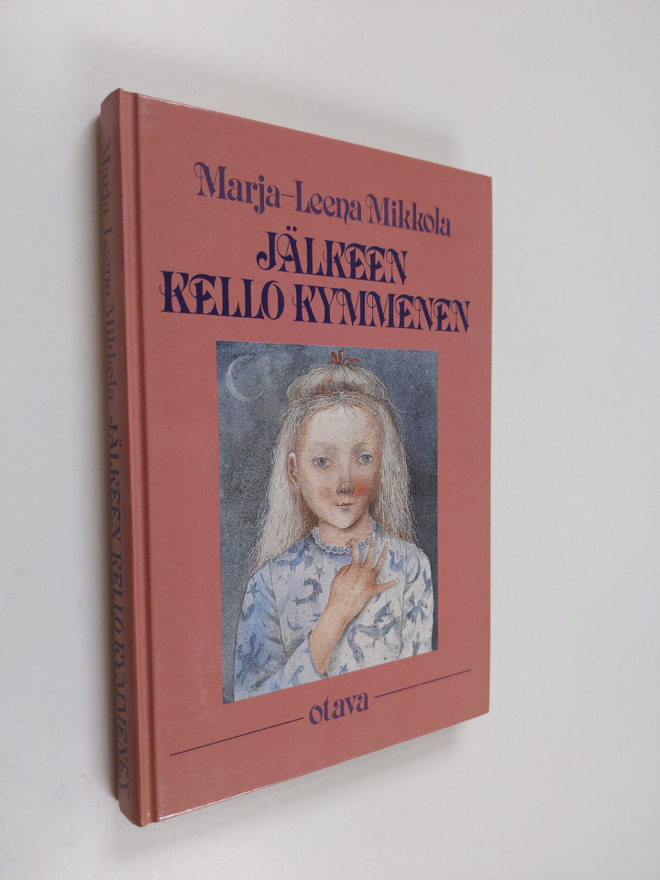 Marja-Leena Mikkola : Jälkeen kello kymmenen