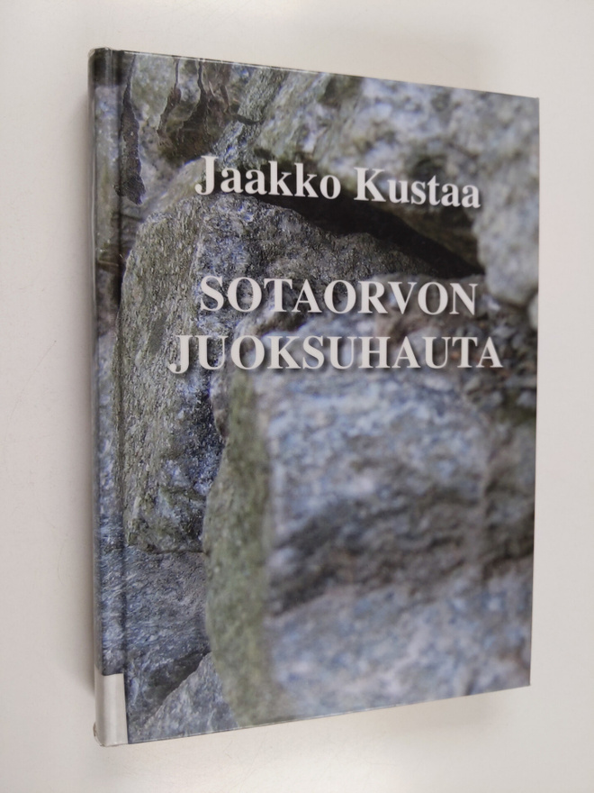 Jaakko Kustaa : Sotaorvon juoksuhauta