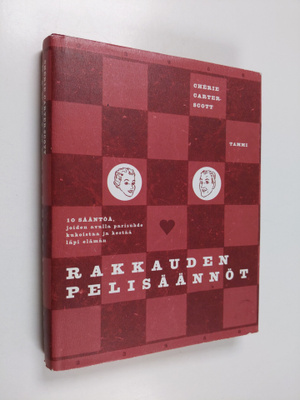 Cherie Carter-Scott : Rakkauden pelisäännöt : 10 sääntöä,...