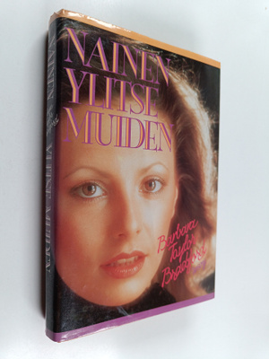 Barbara Taylor Bradford : Nainen ylitse muiden