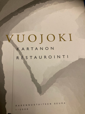 VUOJOKI - KARTANON RESTAUROINTI