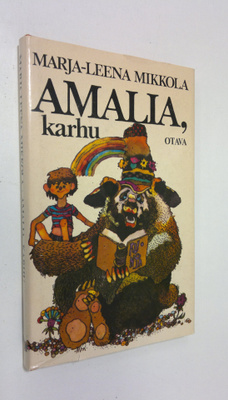 Marja-Leena Mikkola : Amalia, karhu