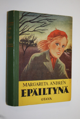 Margareta Andren : Epäiltynä : tyttöromaani