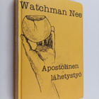 Watchman Nee : Apostolinen lähetystyö - pikkukuva 1