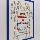 Eija Hynninen : Myö, Ojavalot ja vakituine (signeerattu, ... - pikkukuva 1