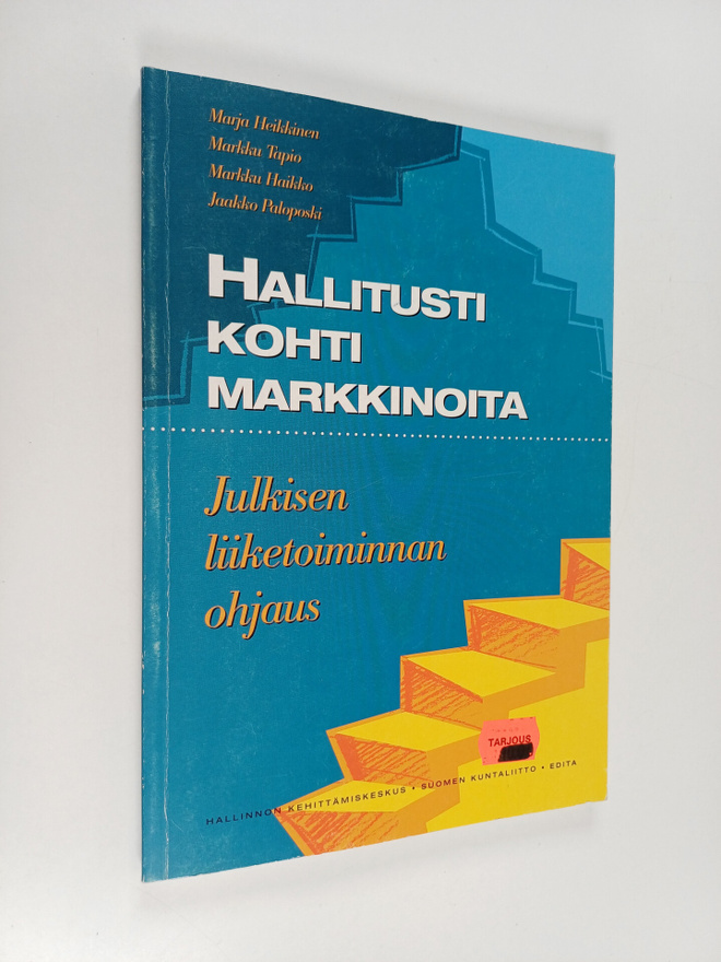 Hallitusti kohti markkinoita : julkisen liiketoiminnan oh...