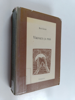 Rene Girard : Väkivalta ja pyhä