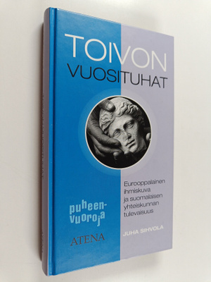 Juha Sihvola : Toivon vuosituhat : eurooppalainen ihmisku...
