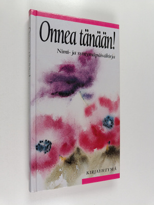 Onnea tänään! : nimi- ja syntymäpäiväkirja