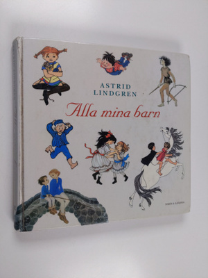 Astrid Lindgren : Alla mina barn