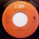 FRANCIS CABREL  ::  ANIMAL  ::  VINYYLI  7"    1989 - pikkukuva 3